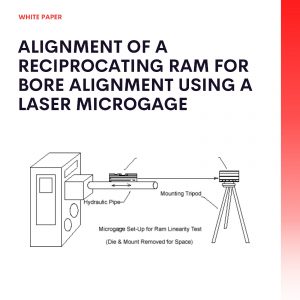 Alignment of a Reciprocating Ram for Bore Alignment Using a Laser Microgage